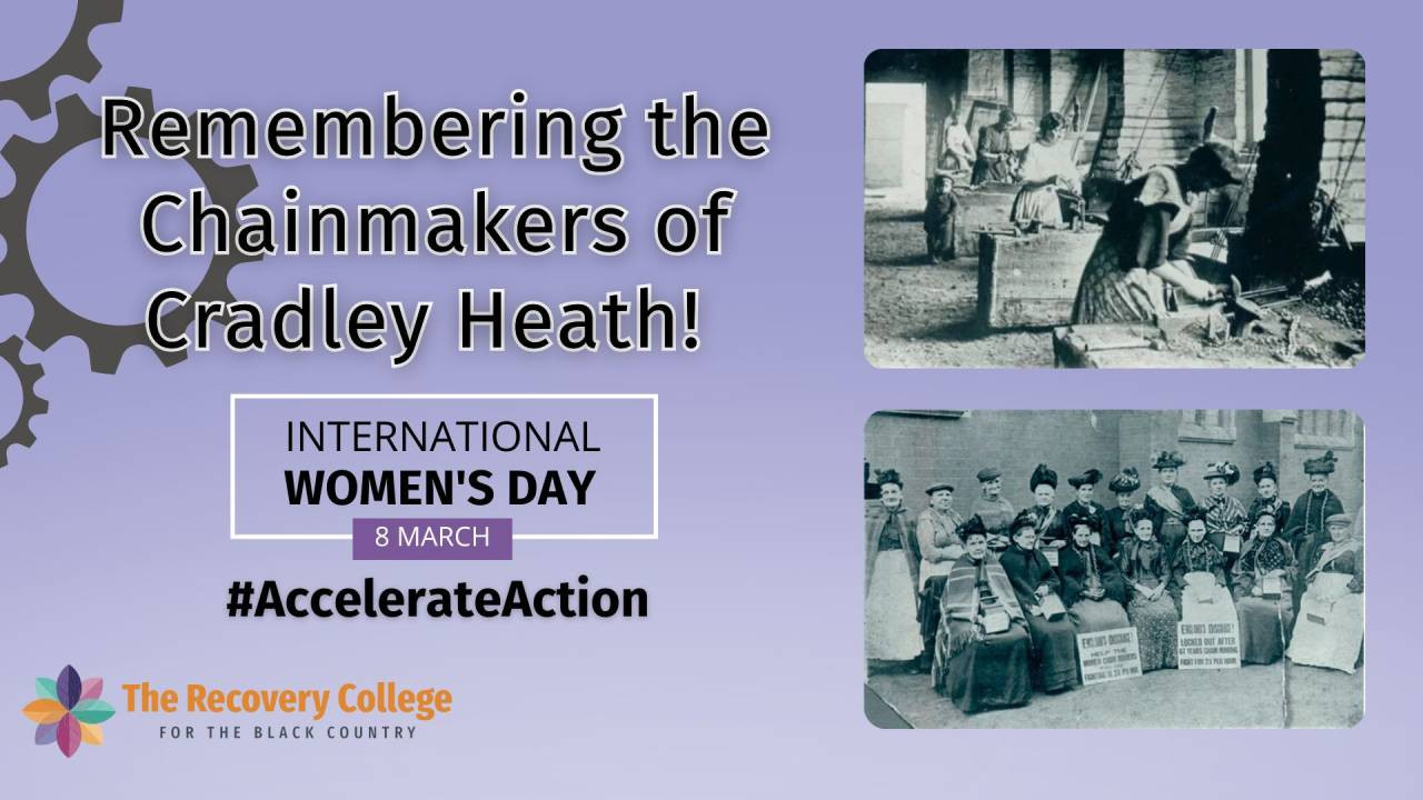 International Womens Day- Chainmakers of Cradley Heath
